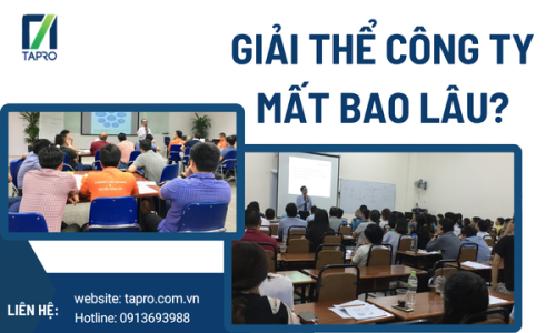 Giải Thể Công Ty Mất Bao Lâu?