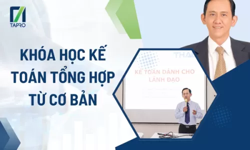 Khóa Học Kế Toán Tổng Hợp Từ Cơ Bản