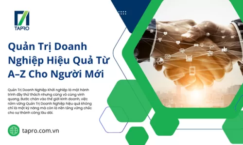Quản Trị Doanh Nghiệp Hiệu Quả Từ A–Z Cho Người Mới