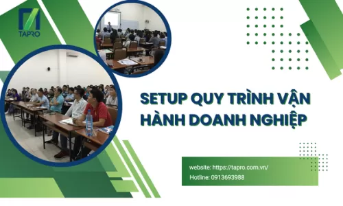 Setup Quy Trình Vận Hành Doanh Nghiệp