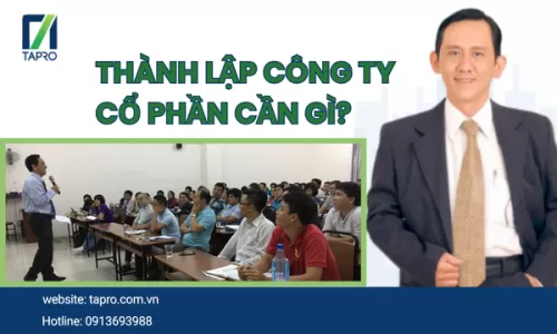 Thành Lập Công Ty Cổ Phần Cần Gì?